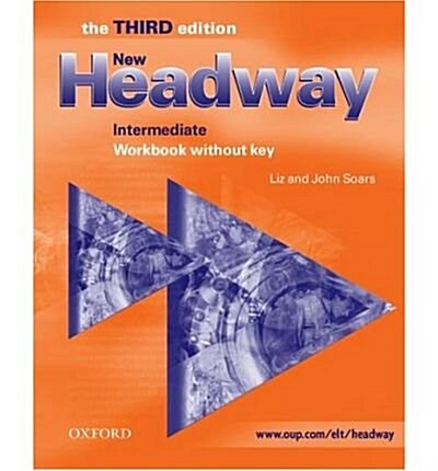 New Headway: Intermediate Third Edition: Workbook (without Key) (Paperback)