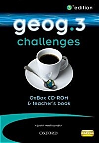 Geog.3 Challenges OxBox CD-ROM & Teachers Book (Package, 3 Rev ed)