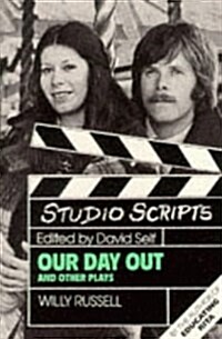 Studio Scripts - Our Day Out and Other Plays (Paperback)