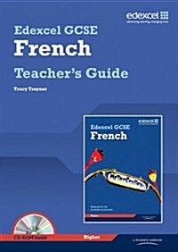 Edexcel GCSE French Higher Teachers Guide and CDROM (Package)