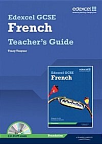 Edexcel GCSE French Foundation Teachers Guide and CDROM (Package)