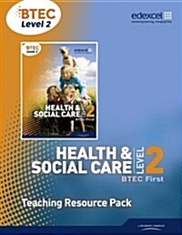 BTEC  Level 2 First Health and Social Care Teaching Resource Pack with CD-ROM (Package)