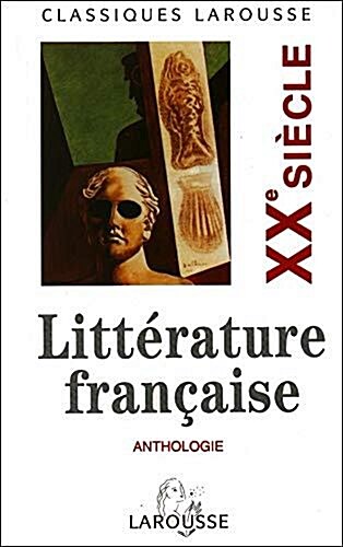 [중고] Anthologie De LA Litterature Francaise Xxe (Paperback)