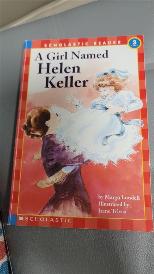 [중고] Scholastic Reader Level 3: A Girl Named Helen Keller (Paperback)