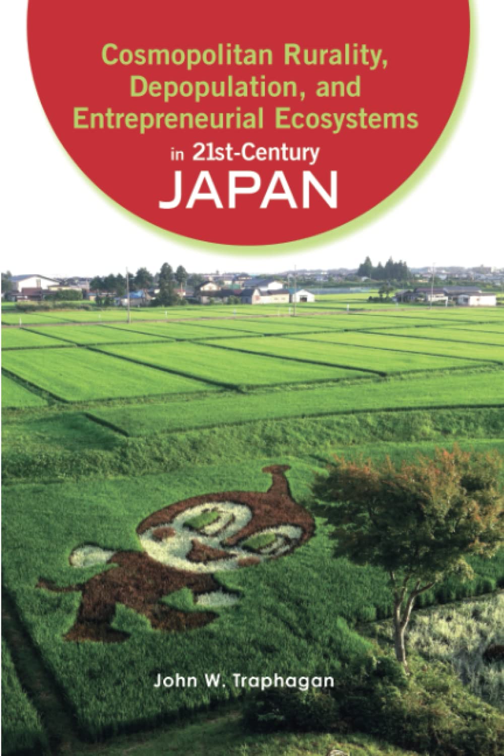 Cosmopolitan Rurality, Depopulation, and Entrepreneurial Ecosystems in 21st-Century Japan (Paperback)