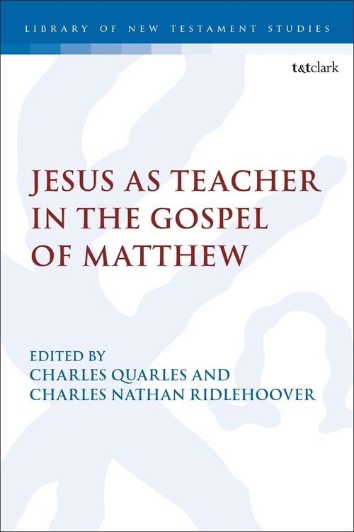 Jesus as Teacher in the Gospel of Matthew (Hardcover)