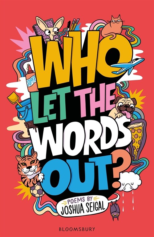 Who Let the Words Out? : Poems by the winner of the Laugh Out Loud Award (Paperback)