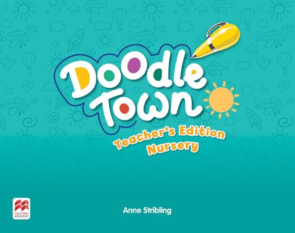 Doodle Town Second Edition Nursery Level Teachers Edition with Teachers App (Multiple-component retail product)