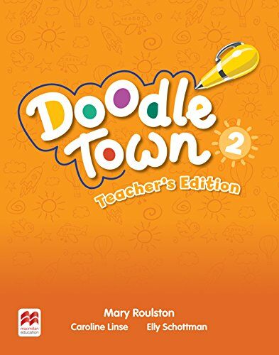 Doodle Town Second Edition Level 2 Teachers Edition with Teachers App (Multiple-component retail product)