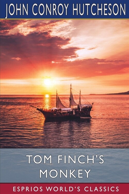Tom Finchs Monkey (Esprios Classics) (Paperback)