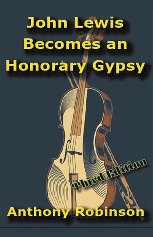 John Lewis Becomes an Honorary Gypsy (Paperback)