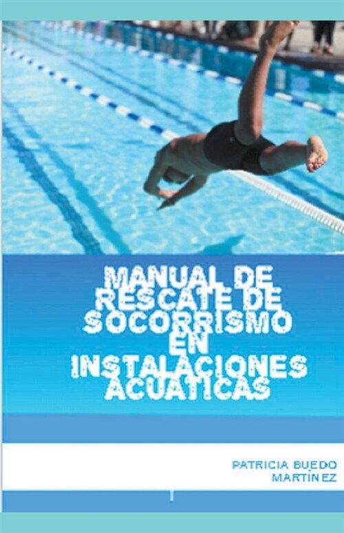 Manual de rescate de socorrismo en instalaciones acu?icas (Paperback)