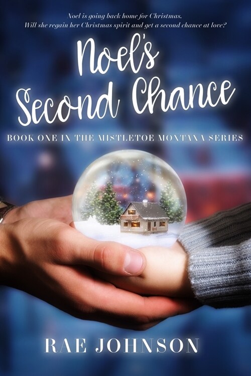 Noels Second Chance: A Christmas Second Chance sweet love story (Paperback)