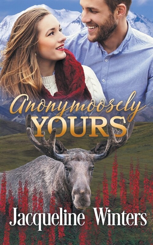 Anonymoosely Yours (Paperback)