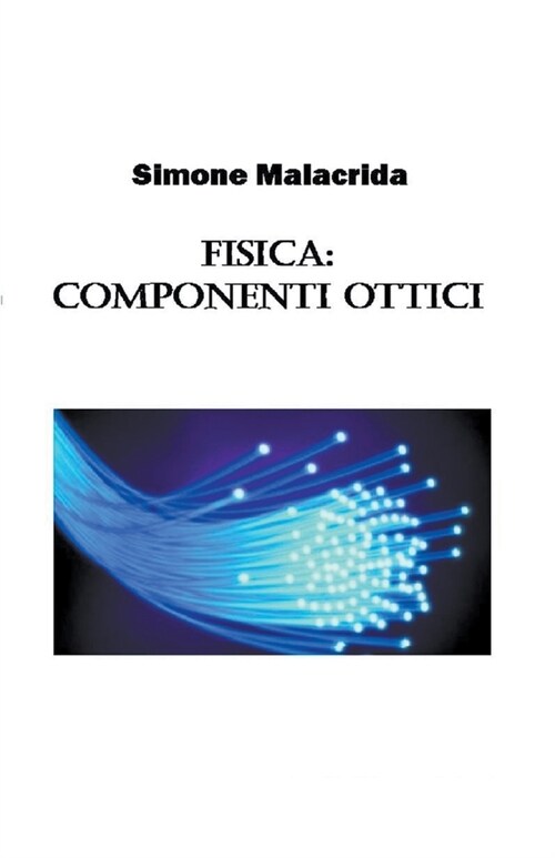 Fisica: componenti ottici (Paperback)