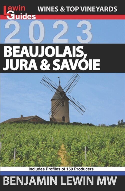 Beaujolais, Jura, and Savoie (Paperback)