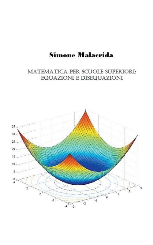 Matematica: equazioni e disequazioni (Paperback)