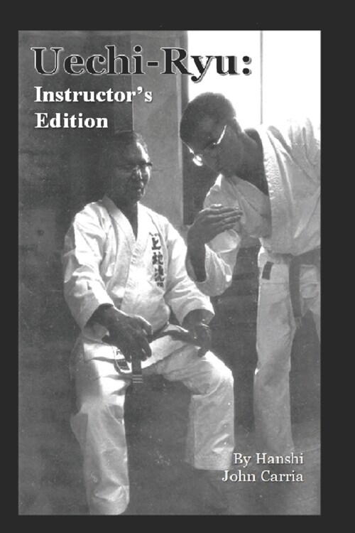 Uechi Ryu: Instructors Edition (Paperback)