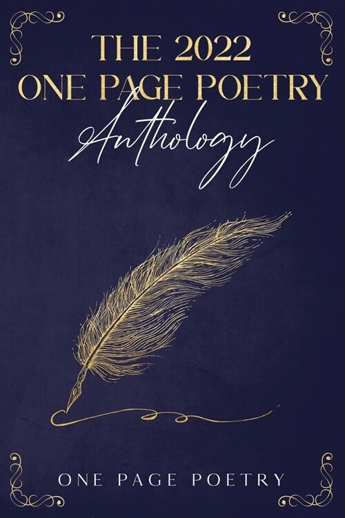 The 2022 One Page Poetry Anthology (Paperback)