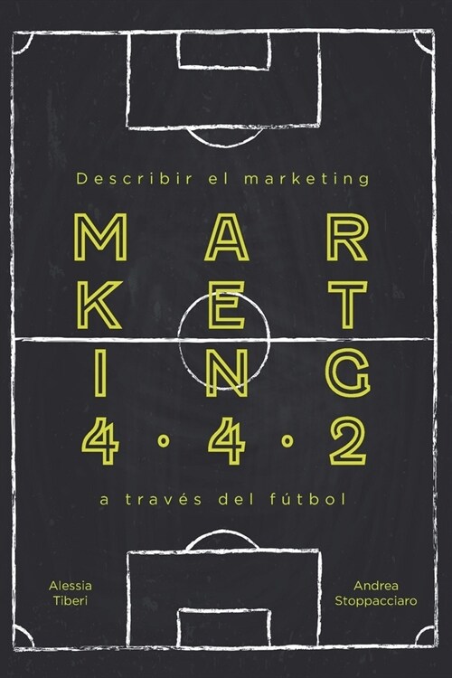 Marketing 4.4.2: Describir el Marketing a trav? del F?bol (Paperback)