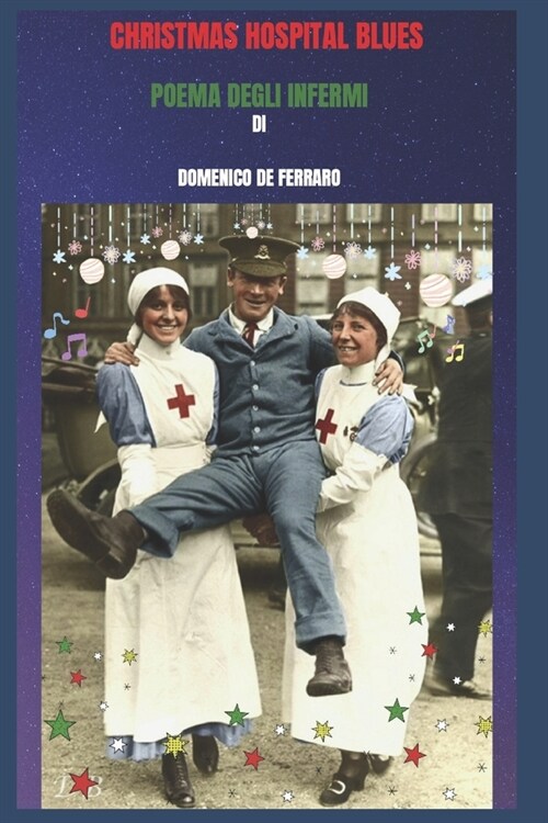 Christmas Hospital Blues: Poema Ospedaliero (Paperback)