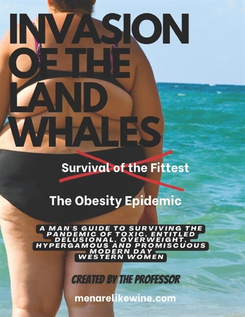 Invasion of the Land Whales: The Obesity Epidemic (Paperback)