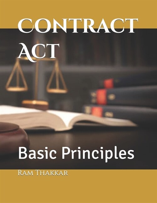 Contract Act: Basic Principles (Paperback)
