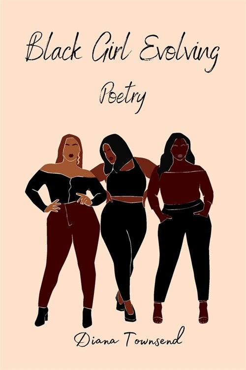 Black Girl Evolving: Poetry (Paperback)