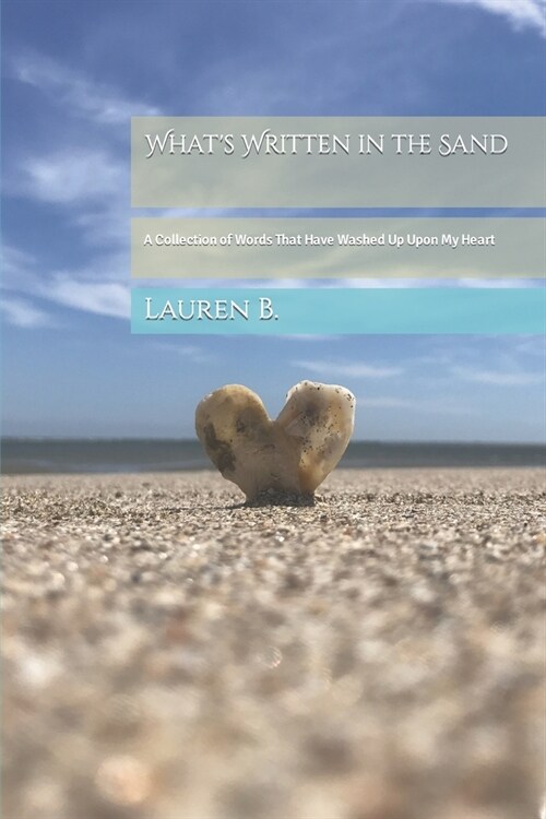Written in the Sand: Words That Have Washed Up Upon My Heart (Paperback)