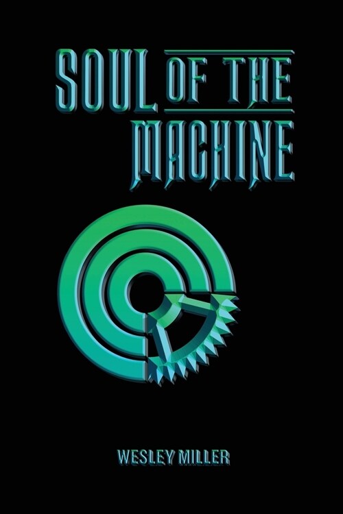 Soul of the Machine (Paperback)
