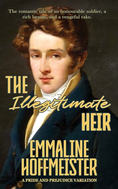 The Illegitimate Heir: A Pride and Prejudice Variation (Paperback)