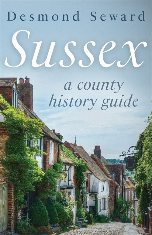 Sussex: A county history guide (Paperback)