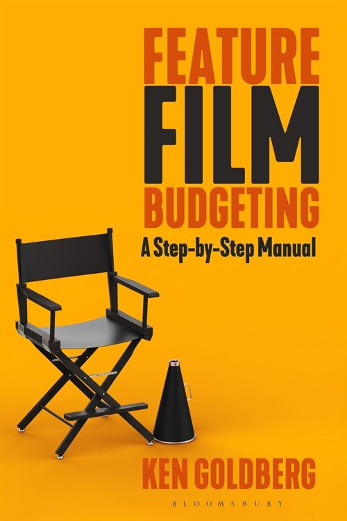 Feature Film Budgeting: A Step-By-Step Manual (Paperback)