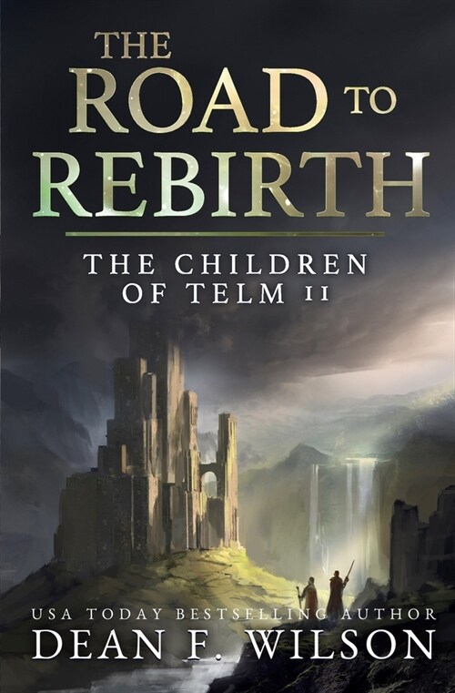 The Road to Rebirth: (Children of Telm Book 2) (Paperback)