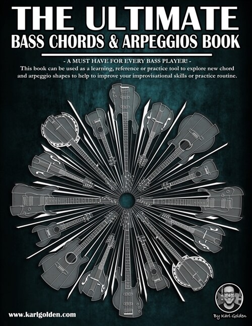 The Ultimate Bass Chords & Arpeggios Book: Essential for every bass player! (Paperback)