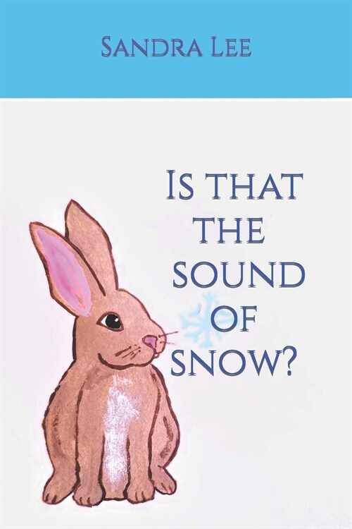 Is that the sound of snow? (Paperback)