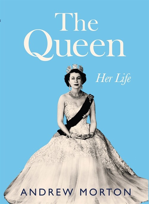 The Queen: Her Life (Library Binding)