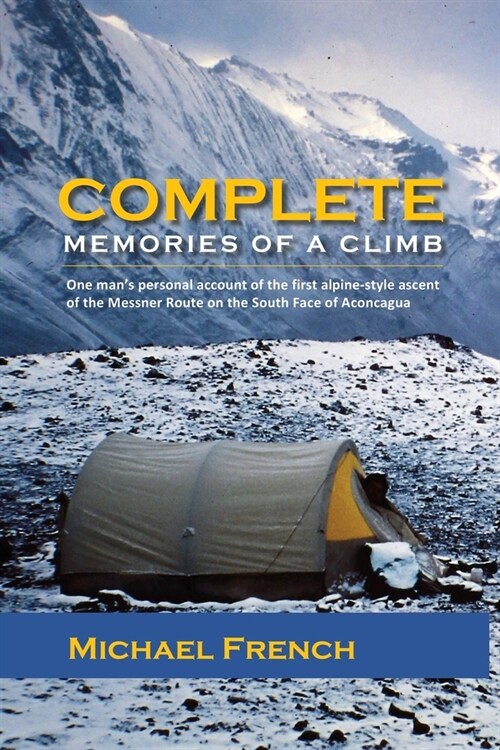 Complete: Memories of a Climb (Paperback)