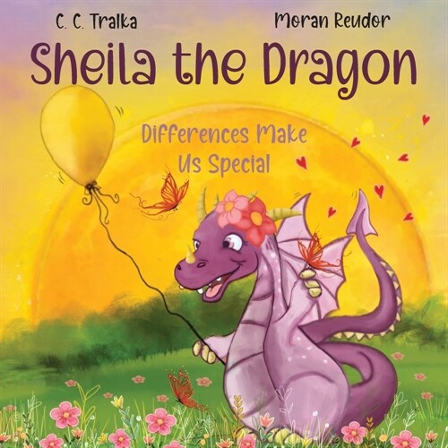 Sheila the Dragon: Differences Make Us Special (Paperback)
