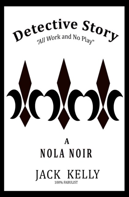 Detective Story 3: All Work and No Play (Paperback)