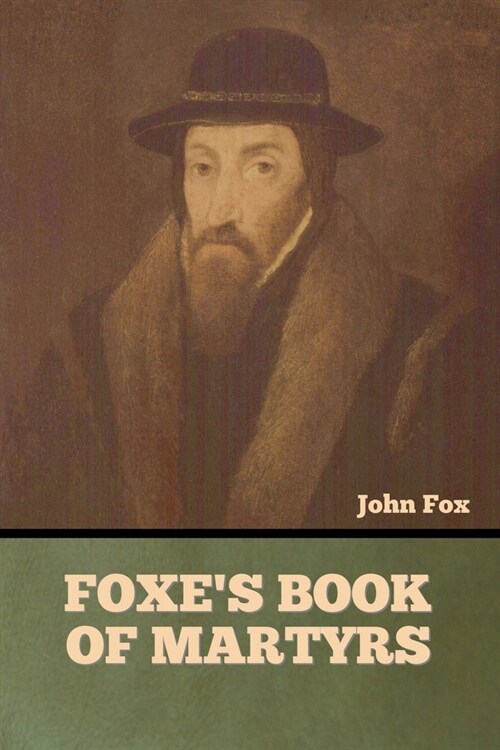 Foxes Book of Martyrs (Paperback)