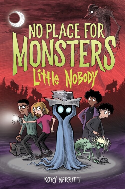 No Place for Monsters: Little Nobody (Hardcover)