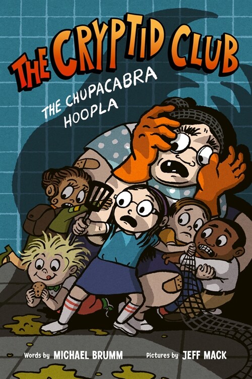 The Cryptid Club #3: The Chupacabra Hoopla (Paperback)