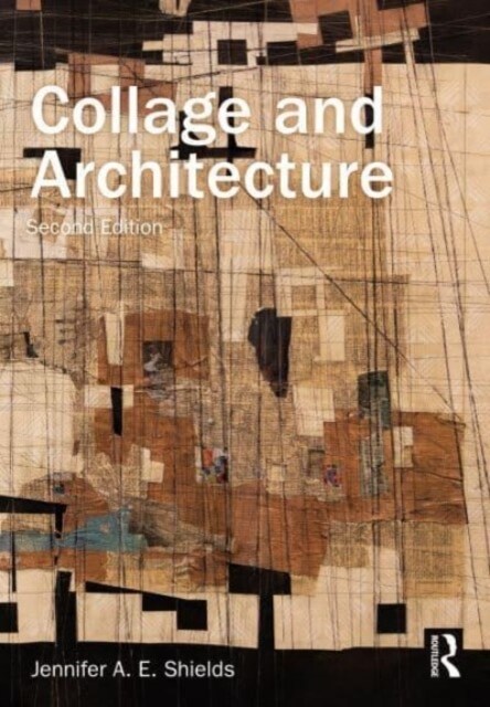 Collage and Architecture (Hardcover, 2 ed)