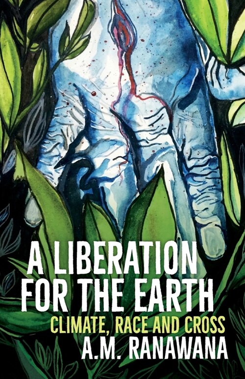 A Liberation for the Earth: Climate, Race and Cross (Paperback)