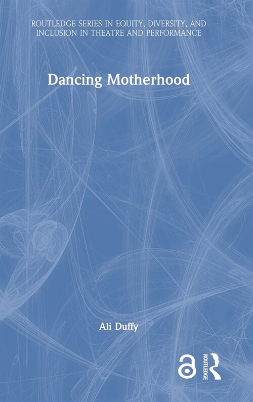 Dancing Motherhood (Hardcover)