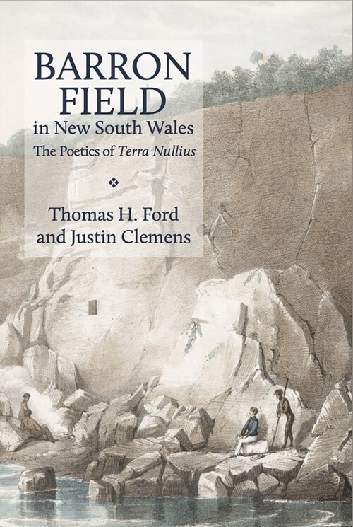 Barron Field in New South Wales: The Poetics of Terra Nullius (Paperback)