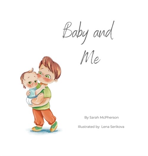 Baby and Me - Big Brother Version (Hardcover)