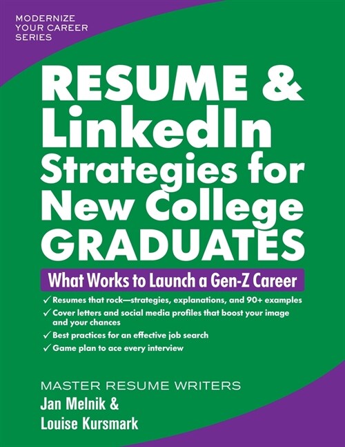 Resume & Linkedin Strategies for New College Graduates: What Works to Launch a Gen-Z Career (Paperback)