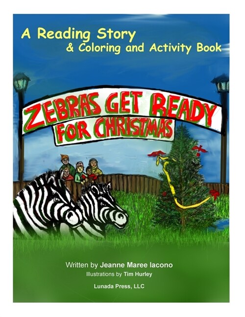 Zebras Get Ready For Christmas: A Reading Story & Coloring and Activity Book (Paperback)